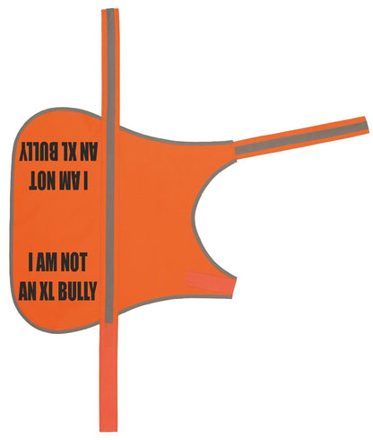 Personalised Dog Coat Im Not An XL Bully Reflective Hi Vis Dog Vest Hi Viz
